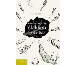 Eerste hulp bij slakken in de tuin.  Sofie Meys.