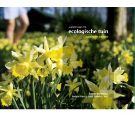 Stappen naar een ecologische tuin. Aanleg en beheer. VELT