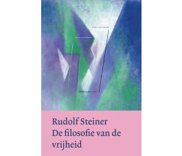 De filosofie van de vrijheid, Rudolf Steiner, Christofoor 2013, paperback 293p