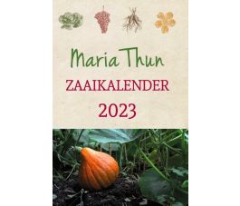 Maria Thun's Zaaikalender 2023 Maria Thun's Zaaikalender 2023