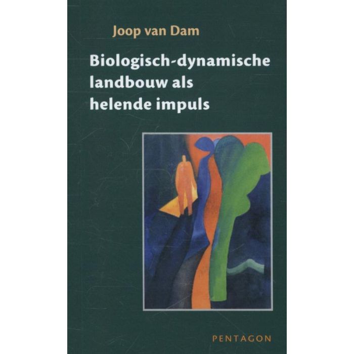 <img src="cover.jpg" alt="Voorzijde boek 'Biologisch-dynamische landbouw als helende impuls' door Joop van Dam – inspirerende essays over polariteit, preparaten en landbouw individualiteit">